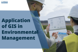 Application of GIS in Environmental Management