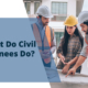 What do civil engineers do