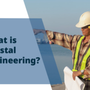 What Is Coastal Engineering