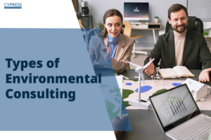 Types of Environmental Consulting