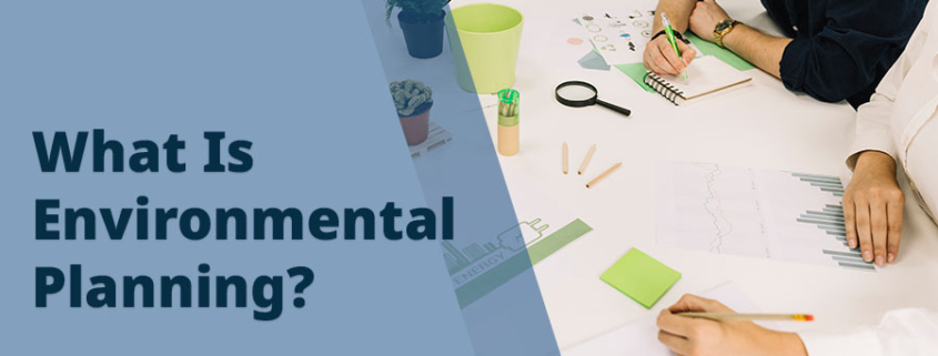 What Is Environmental Planning