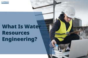 What Is Water Resources Engineering