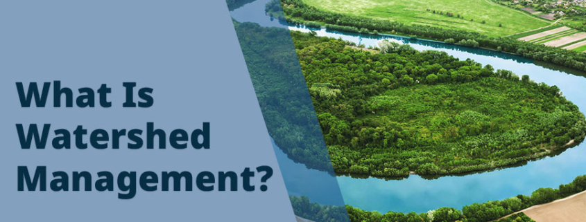 What Is Watershed Management